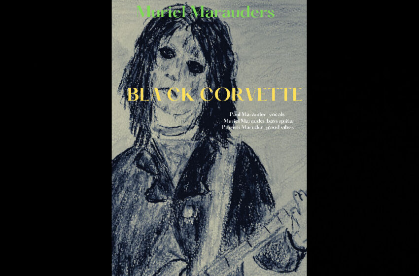  Muriel’s Marauders – “Black Corvette”