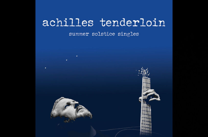  Achilles Tenderloin – “Little Girl Blue”