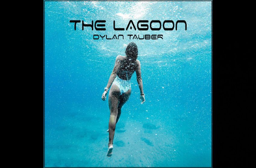  Dylan Tauber – The Lagoon