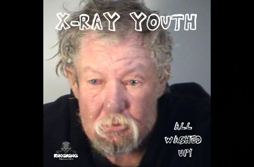  X-Ray Youth – All Washed Up