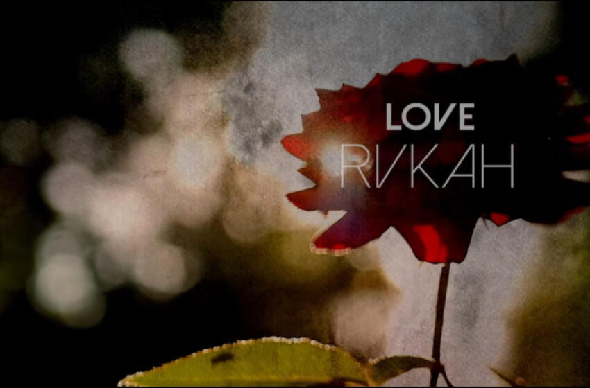  Rvkah – “Replay” / “Love”