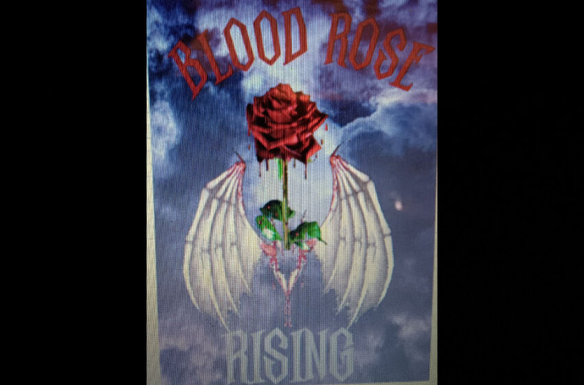  Blood Rose – “Darkness Falls”