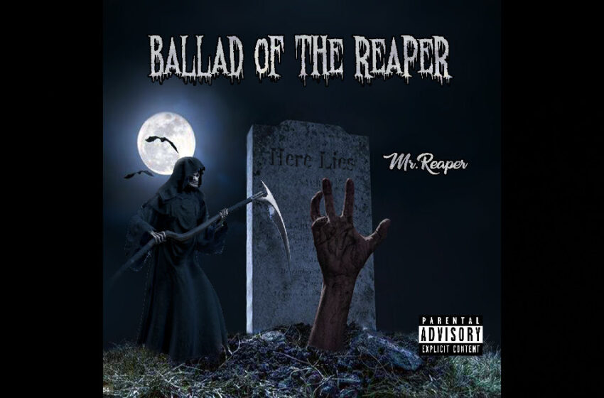  Mr.Reaper – “Ballad Of The Reaper”