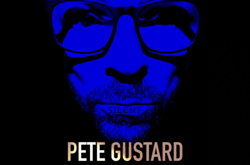  Pete Gustard – Silent