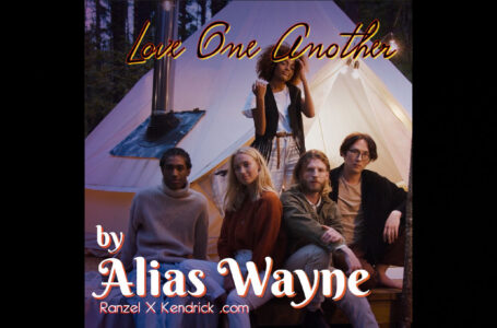 Alias Wayne – “Love One Another”