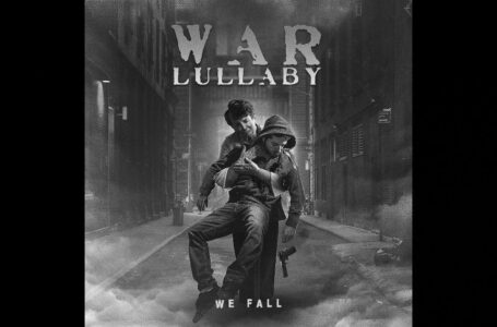 War Lullaby – We Fall