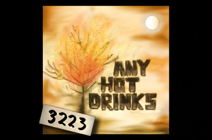  Any Hot Drinks – 3223