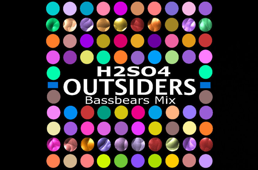 H2SO4 – “Outsiders” (BassBears Mix)
