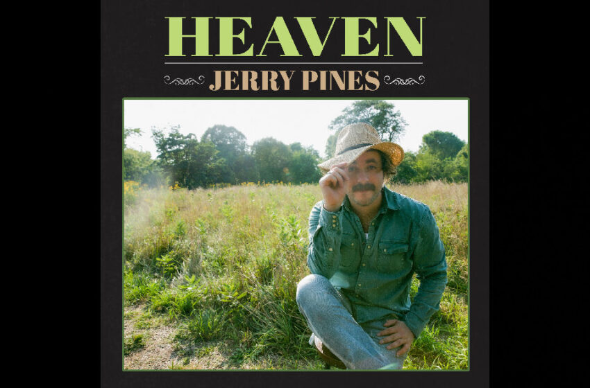  Jerry Pines – Heaven