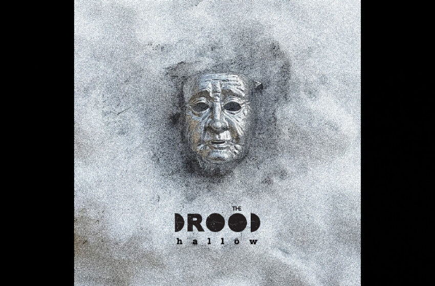  The Drood – “Hallow”