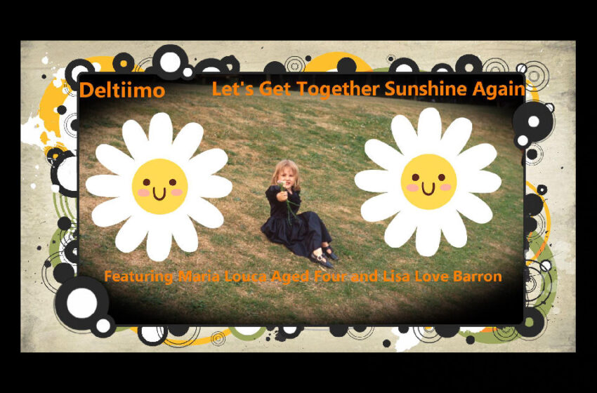  Deltiimo – “Let’s Get Together Sunshine Again”