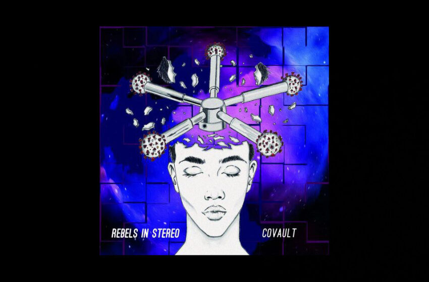  Rebels In Stereo – CoVault