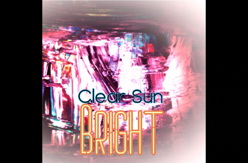  Clear Sun – Bright