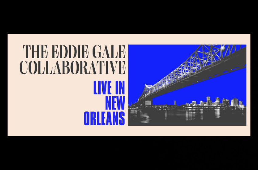  The Eddie Gale Collaborative – Live In New Orleans