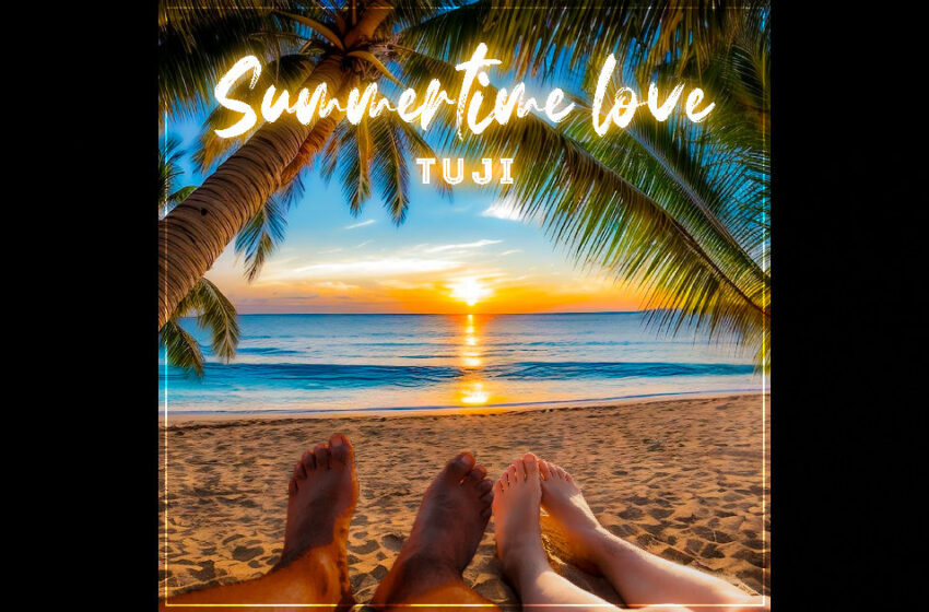  Tuji – “Summertime Love” / “62”