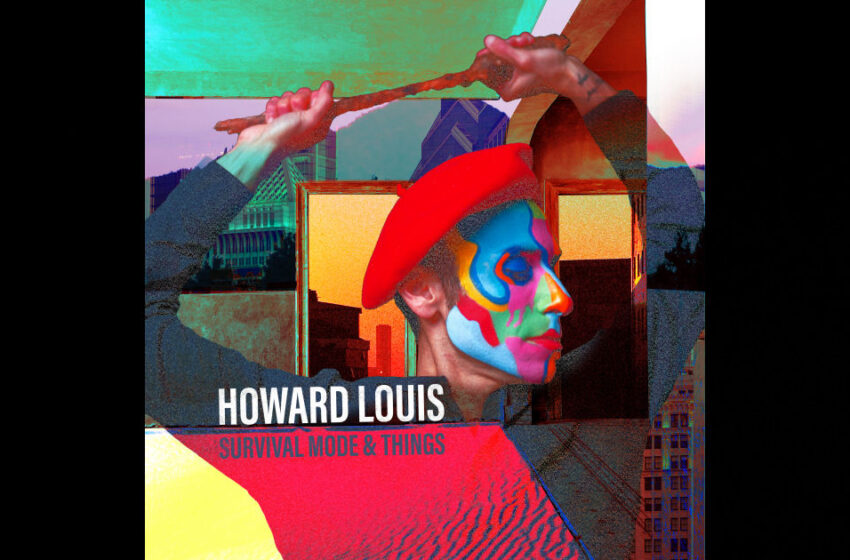  Howard Louis – Survival Mode & Things