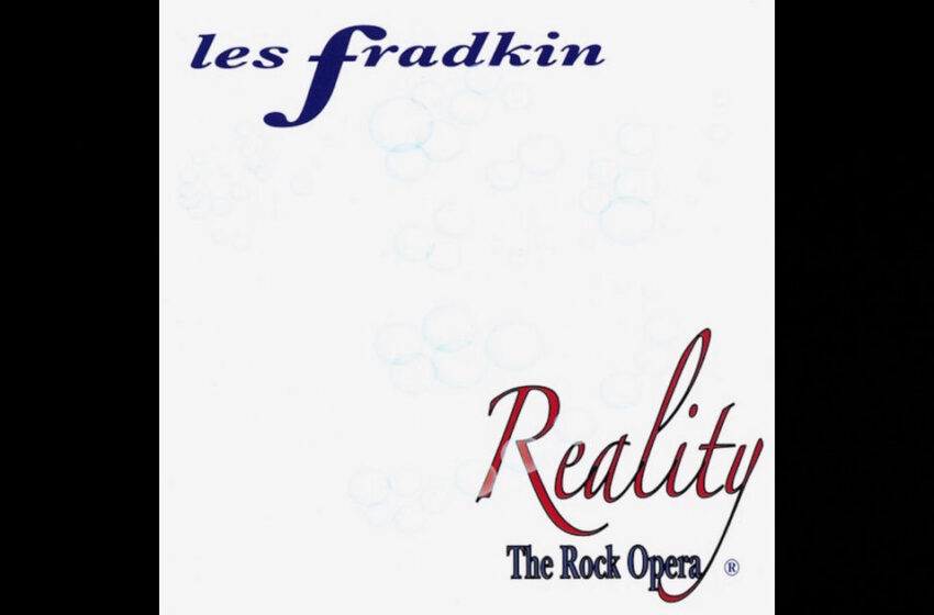  Les Fradkin – Reality – The Rock Opera