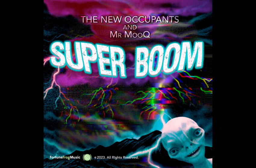  The New Occupants And Mr MooQ – “Super Boom”