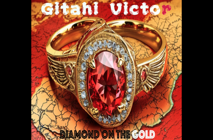  Gitahi Victor – Diamond On The Gold Album Preview