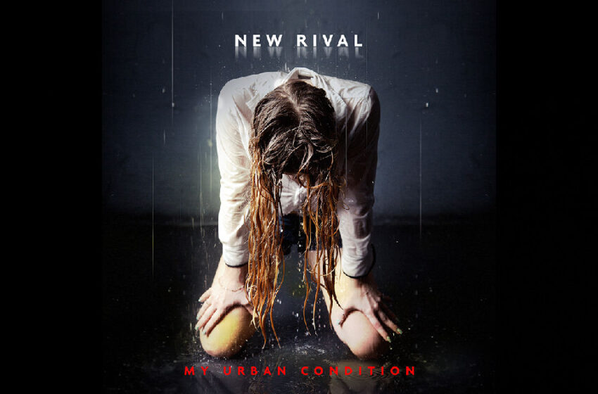  New Rival – My Urban Condition