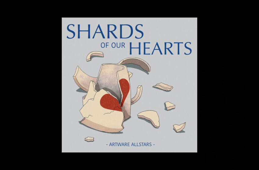  Artware Allstars – Shards Of Our Hearts