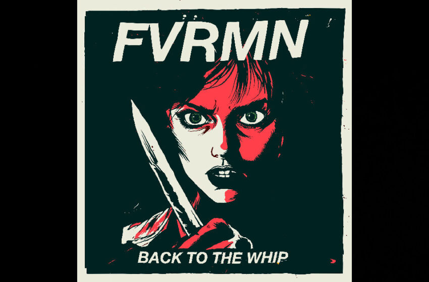  FVRMN – Back To The Whip
