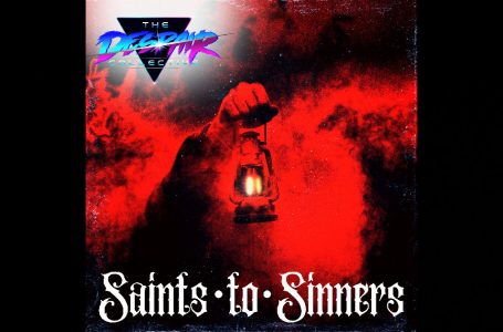 The Despair Collective – “Saints To Sinners”