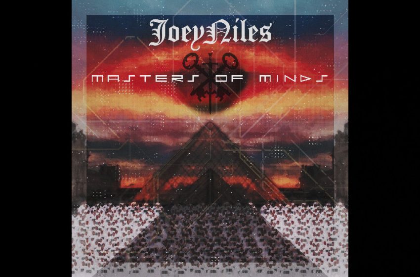  JoeyNiles – “Masters Of Minds”