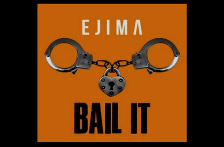 Ejima – “Bail It”