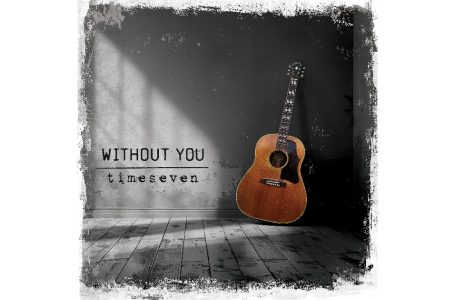 Timeseven – “Without You”