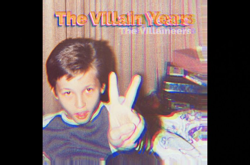  The Villaineers – The Villain Years