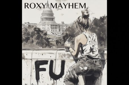 Roxy Mayhem – “Fuck Donald Trump”