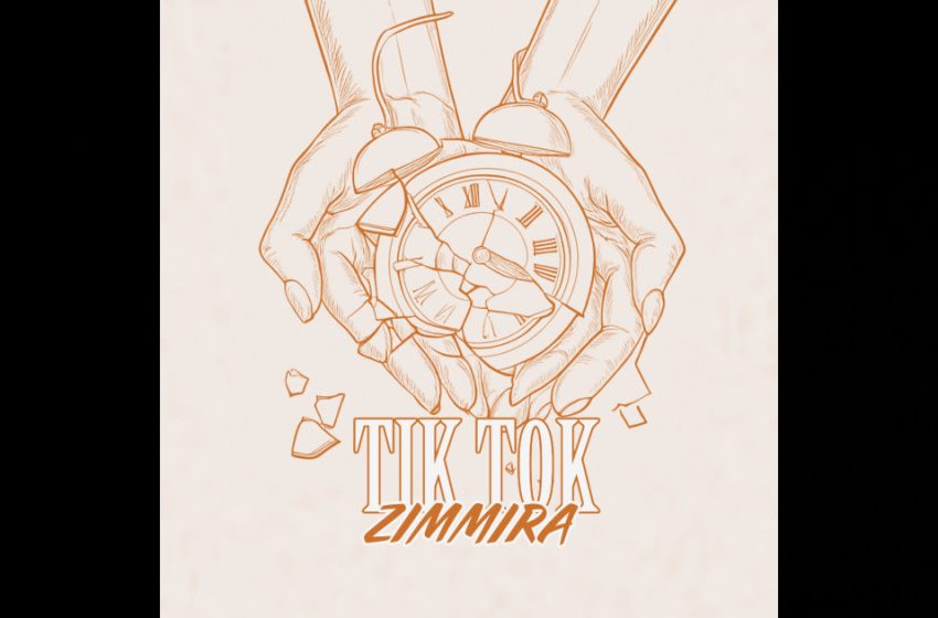  Zimmira – “Tik Tock”